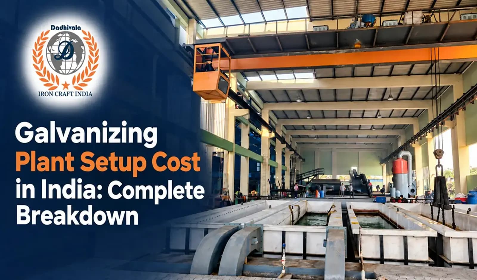 Galvanizing Plant Setup Cost in India: Complete Breakdown